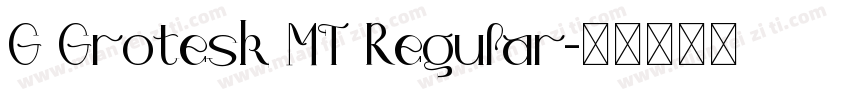 G Grotesk MT Regular字体转换